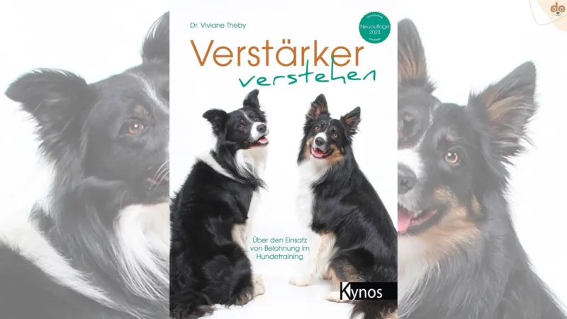Buchempfehlung: „Verstärker verstehen: Über den Einsatz von Belohnung im Hundetraining“