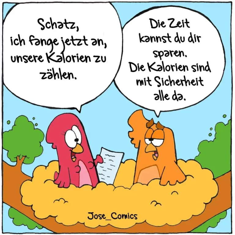 Roter Hund hält Papier und sagt: «Schatz, ich fange jetzt an, unsere Kalorien zu zählen.» Oranger Hund antwortet gelassen: «Die Zeit kannst du dir sparen. Die Kalorien sind mit Sicherheit alle da.»