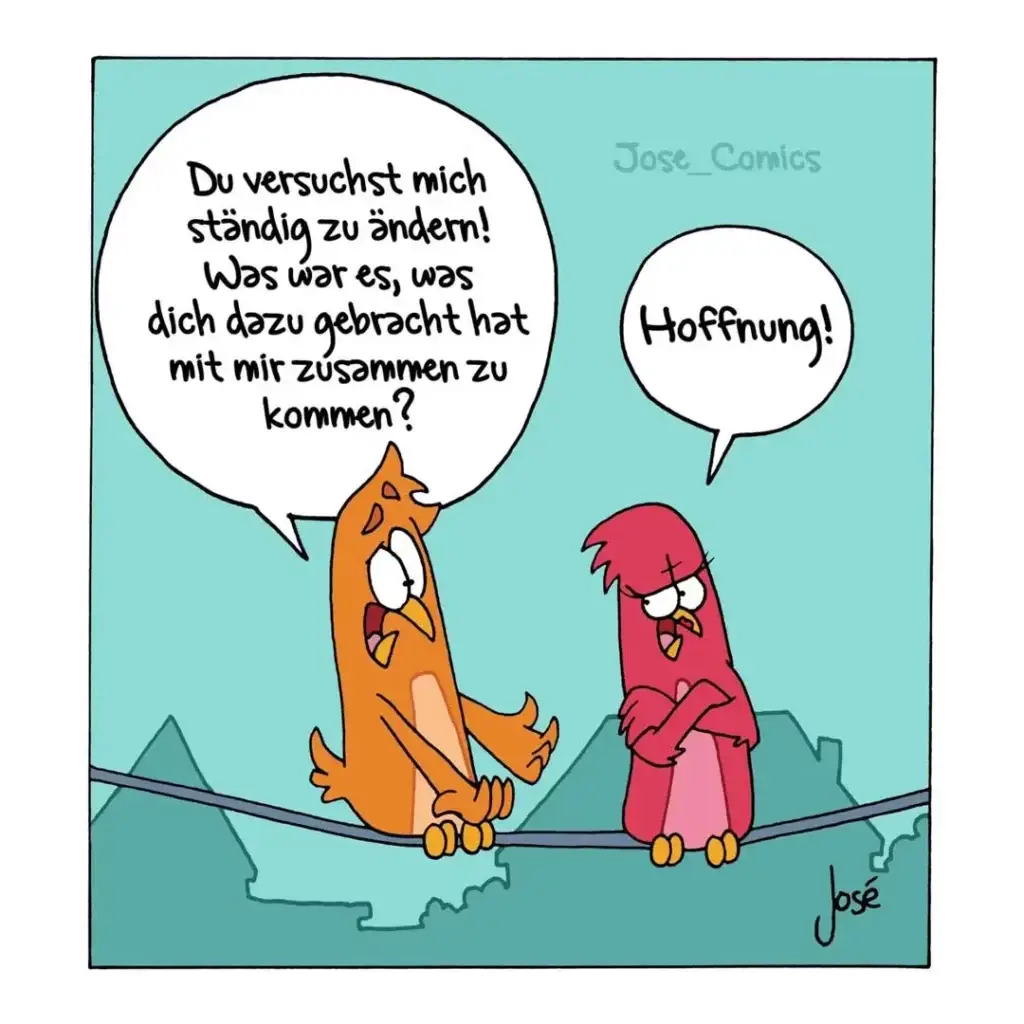 Zwei Vögel sitzen auf einem Draht: ein oranger Vogel gestikuliert aufgeregt, ein roter Vogel antwortet gelassen mit 'Hoffnung!'