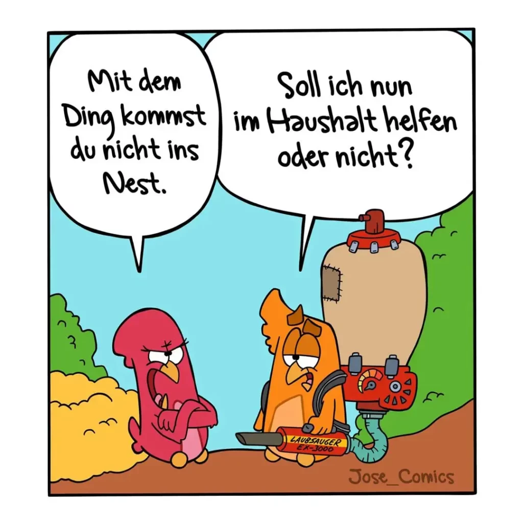 Zwei bunte Dinosaurier spielen mit Spielzeugfahrzeugen. Der rote Dino sagt dem orangenen: «Mit dem Ding kommst du nicht ins Nest.» Dieser antwortet: «Soll ich nun im Haushalt helfen oder nicht?»