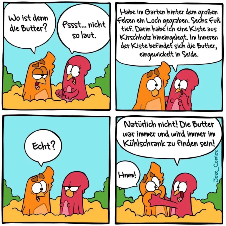 Zwei bunte Vogelcharaktere im Garten: orange Vogel fragt rote Vogel nach Butter, rote Vogel antwortet verschmitzt. Letzte Panel: orange Vogel ärgert sich, während rote Vogel lacht.
