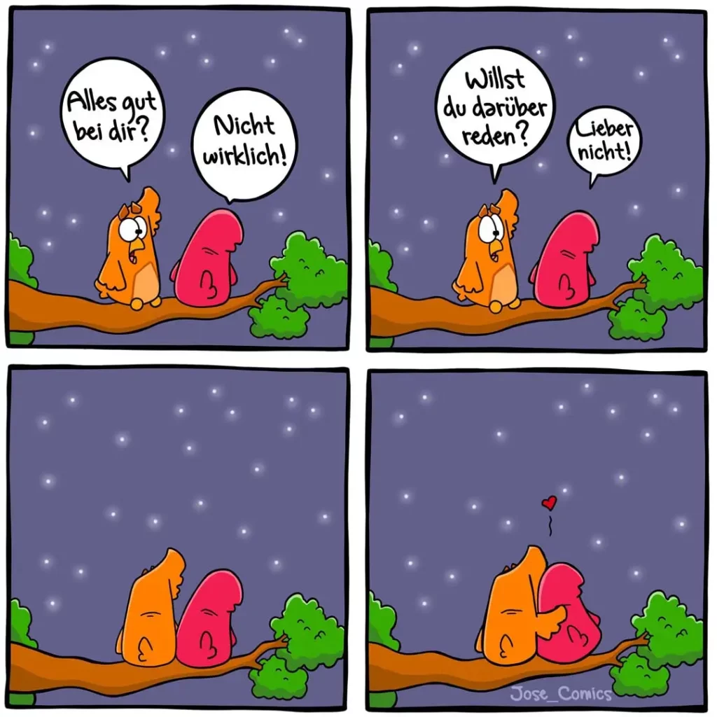 Zwei bunte Vögel sitzen auf einem Ast unter Sternenblimmel. Der orange Vogel fragt den roten, ob alles gut ist. Nach einer Ablehnung fragt er, ob der rote Vogel darüber reden will. Im letzten Panel umarmen sie sich mit einem roten Herz.