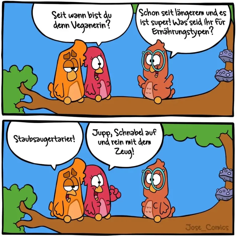 Zwei orange und rosa Vögel fragen einen braunen Vogel nach seiner veganen Ernährung; dieser antwortet mit Staubsaugertarier und rein mit dem Zeug