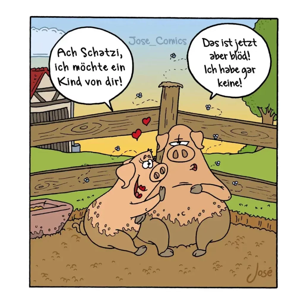 Dicker Hund mit Herzen auf dem Bauch sitzt im Schlamm, spricht mit Halter: «Ach Schatzi, ich möchte ein Kind von dir!» – Halter antwortet: «Das ist jetzt aber blöd! Ich habe gar keine!»