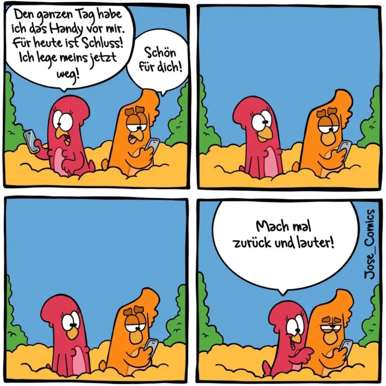 Roter Hund sagt orangenem Hund, er habe den ganzen Tag sein Handy, orangener Hund antwortet erfreut. Im nächsten Panel legt roter Hund das Handy weg und sagt 'Mach mal zurück und lauter!'