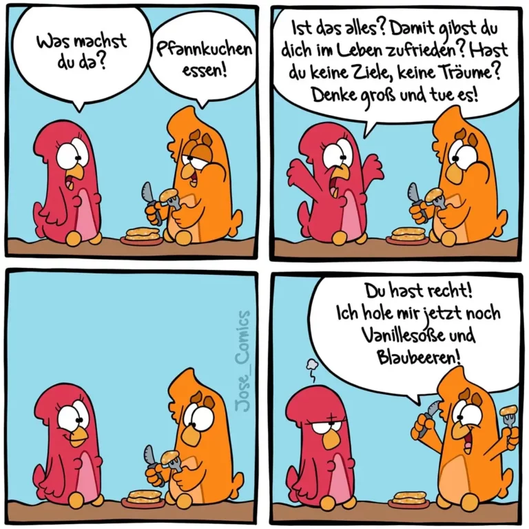 Zwei bunte Vögel sitzen sich gegenüber. Der orange Vogel isst Pfannkuchen, der rote schaut zu. Im zweiten Panel gibt der orange Vogel Lebensratschläge, im dritten Panel sitzt der rote Vogel glücklich essend da.