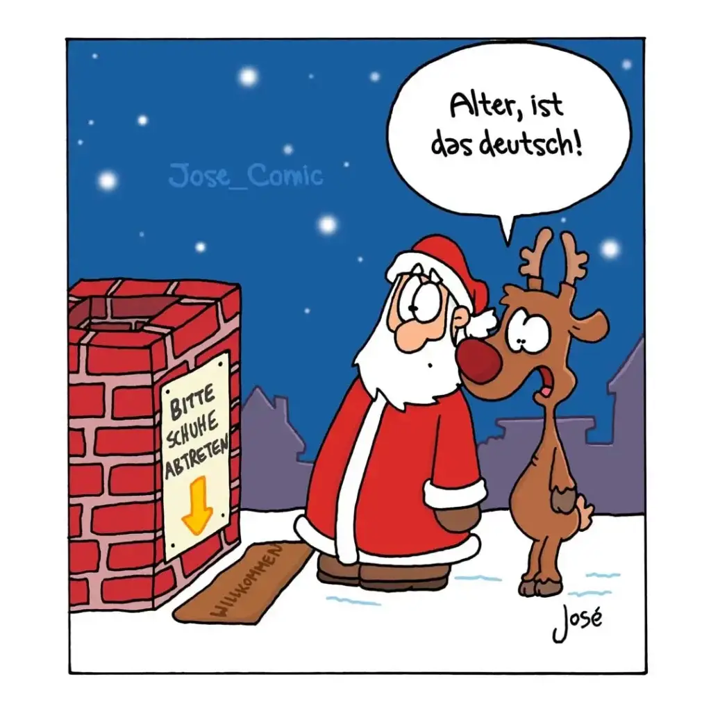Weihnachtsmann steht vor Kamin mit Schild «Bitte Schühe abtreten» und schaut auf Rentier, das sagt: «Alter, ist das deutsch!»