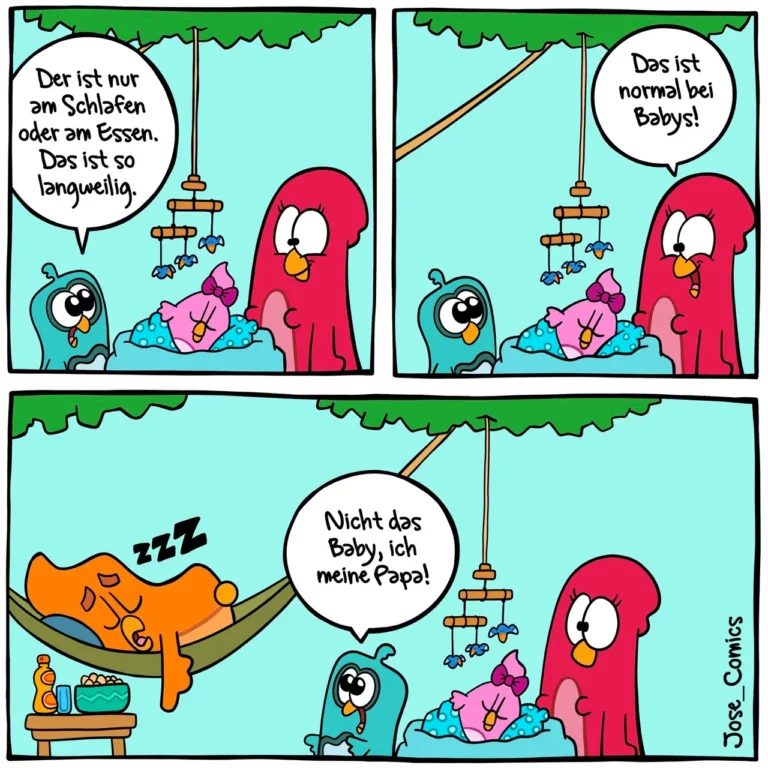 Drei Comic-Panels: Vogel beschreibt sein Schlaf- und Essverhalten als langweilig, Elternvogel beruhigt ihn, dann schläft der Vogel in einer Hängematte während die Eltern das Baby beaufsichtigen